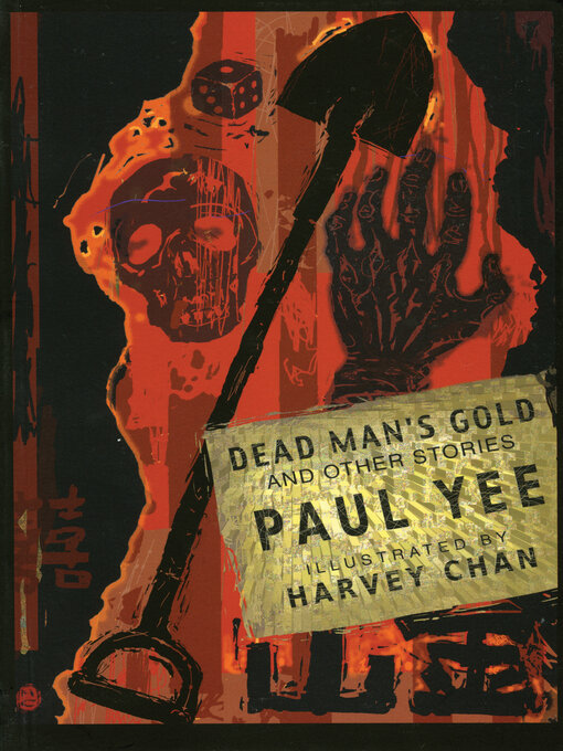 Title details for Dead Man's Gold and Other Stories by Paul Yee - Available
